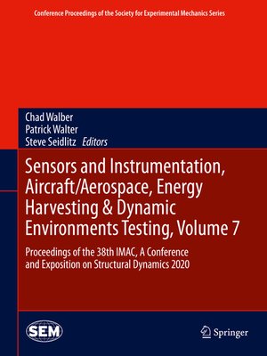 cover image of Sensors and Instrumentation, Aircraft/Aerospace, Energy Harvesting & Dynamic Environments Testing, Volume 7